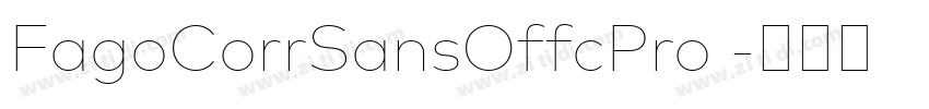 FagoCorrSansOffcPro 字体转换 FagoCorrSansOffcPro 字体转换